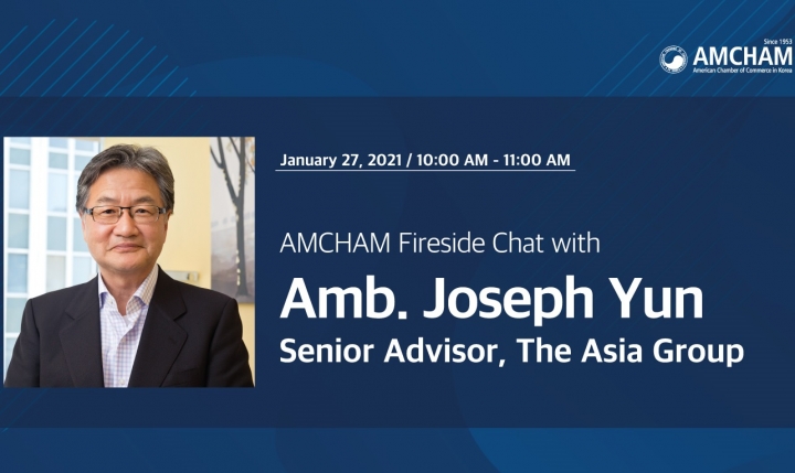 AMCHAM Fireside Chat with Amb. Joseph Yun